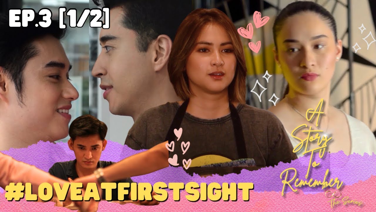 A Story To Remember |EP.3 [1/2] |INT SUB| BL Series|GL Series|PinoyBL|lovewins|pridemonth|LGBTQIA