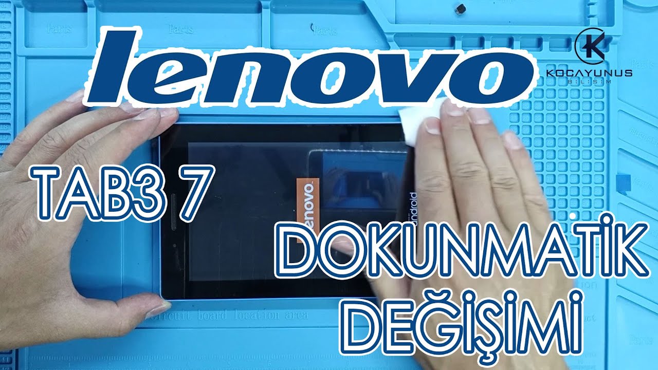 Lenovo Tab3 7 Dokunmatik Değişimi - Lenovo Tab3 7 Touch Replacement