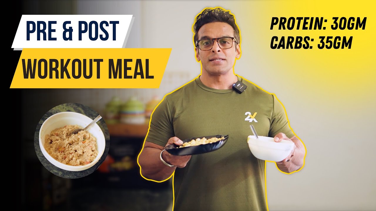 Best Pre & Post Workout Meal | With ​⁠@YatinderSinghOfficial  | 2X Nutrition