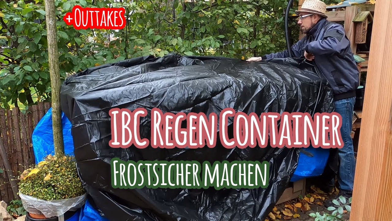 IBC Container frostsicher machen ❄️ Regentonne gegen Frost schützen ❄️ IBC Regenwassertank