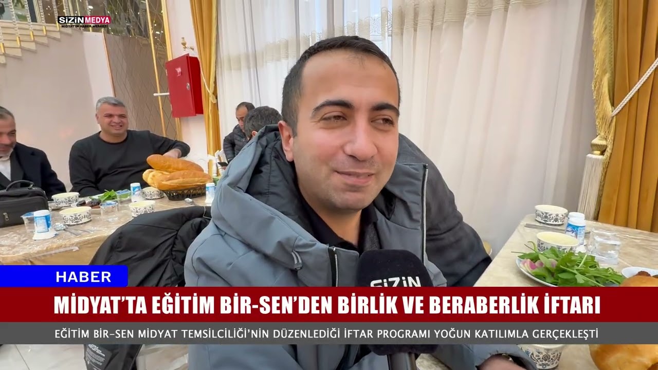 Midyat&rsquo;ta Eğitim Bir-Sen&rsquo;den Birlik Ve Beraberlik İftarı