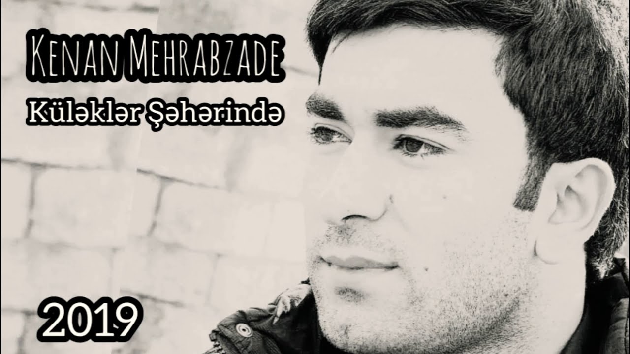 Kenan Mehrabzade - Kulekler Seherinde | Azeri Music [OFFICIAL]