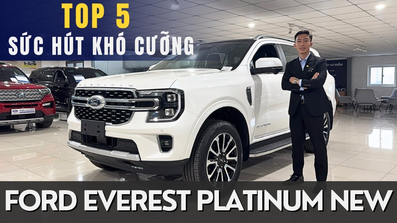 TOP 5 SỨC HÚT KHÓ CƯỠNG CỦA FORD EVEREST PLATINUM