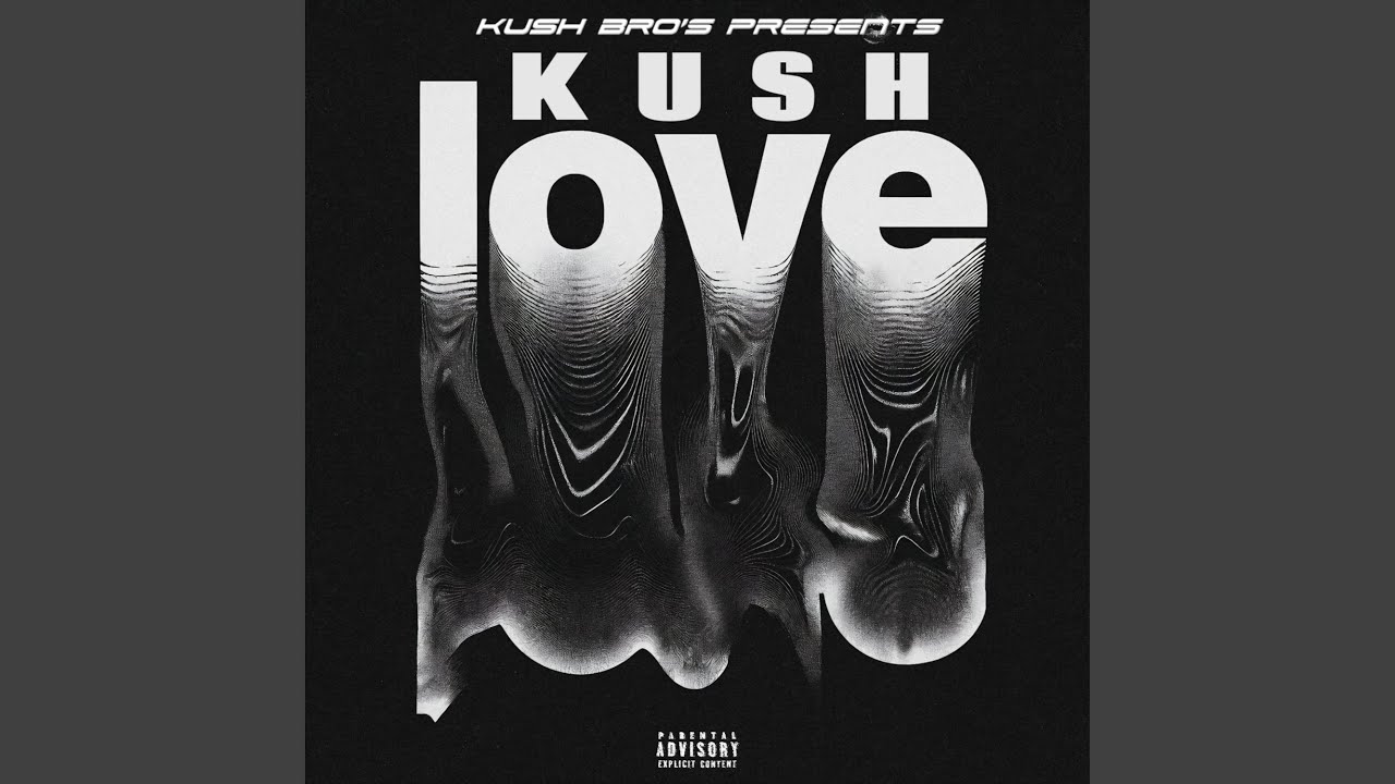 Kush Love