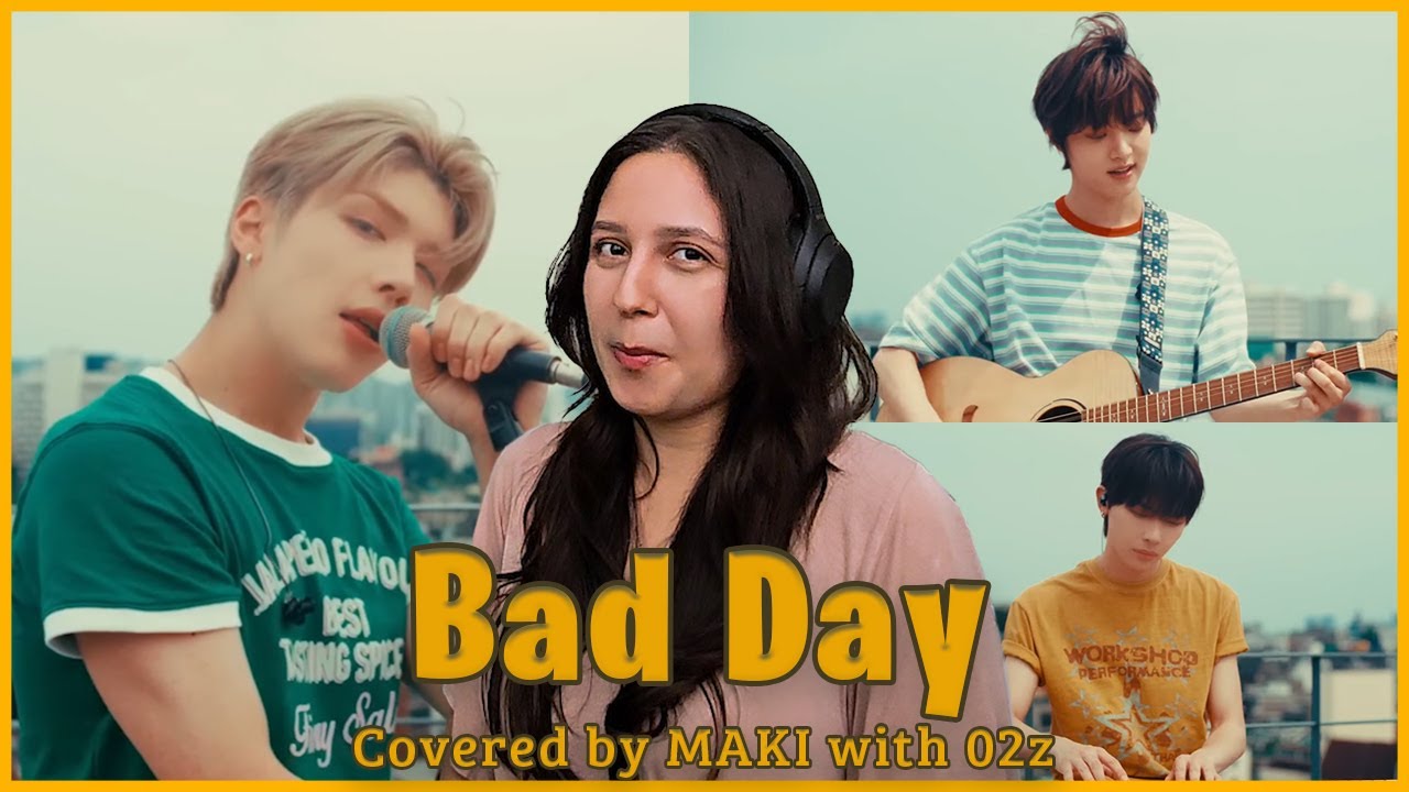 &TEAM MAKI with 02z - Bad Day (Daniel Powter) | New LUNÉ Reacts