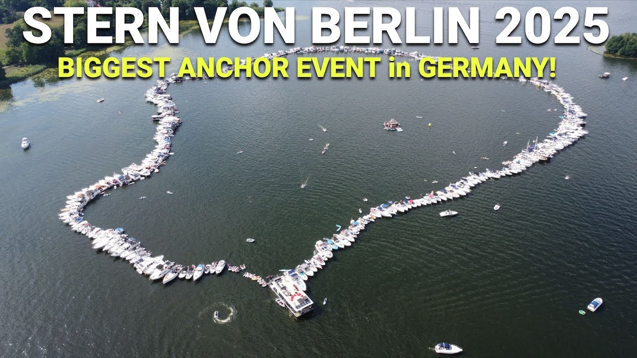 Größte Ankermanöver Deutschlands: STERN VON BERLIN 2025! Alle 321 Boote!!!