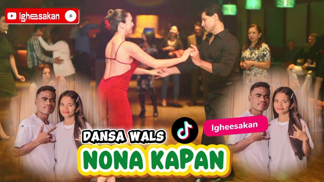 Dansa Wals Nona kapan || IgheeSakan 