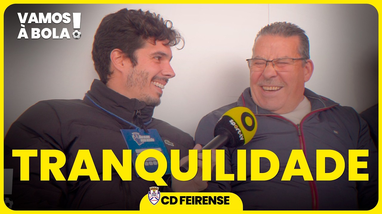 CD Feirense - Vamos à bola T3 | sport tv