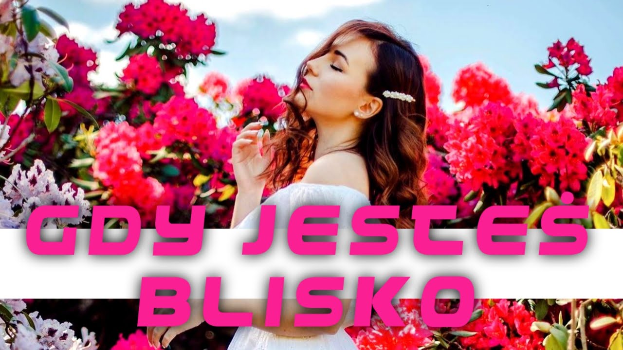 GDY JESTEŚ BLISKO - Adrian Woźniak | 1 TANIEC | NOWOŚĆ 2022