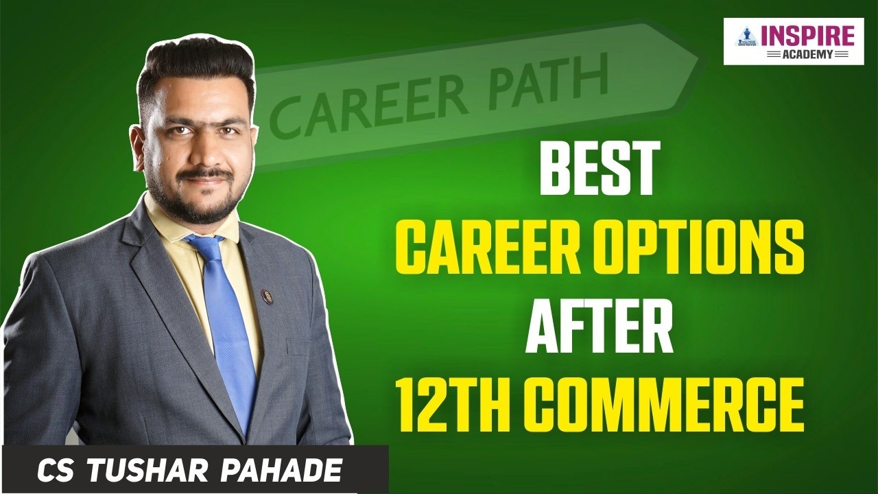 Best Career Options After 12th Commerce | Explained by CS Tushar Pahade #12thcommerce #cseet