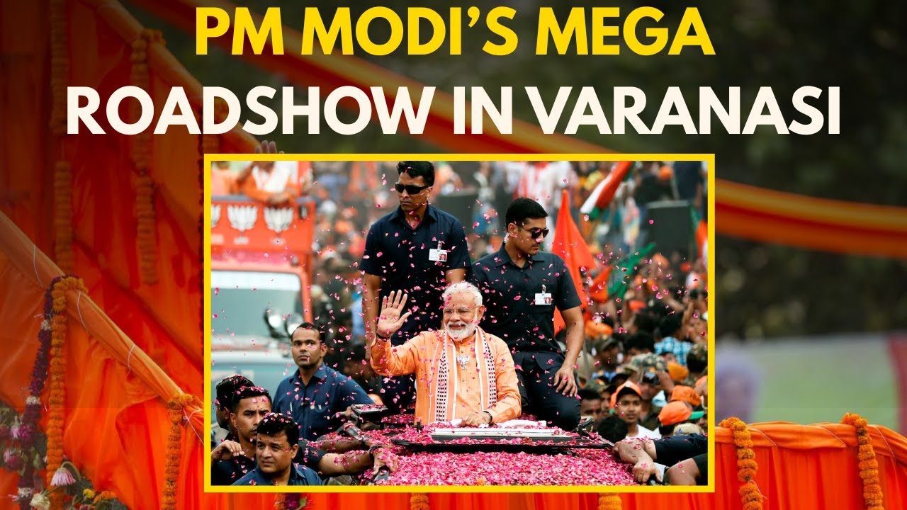 PM Modi Live: PM Modi Varanasi Roadshow Live | PM Modi Roadshow Live | PM Modi Varanasi Live