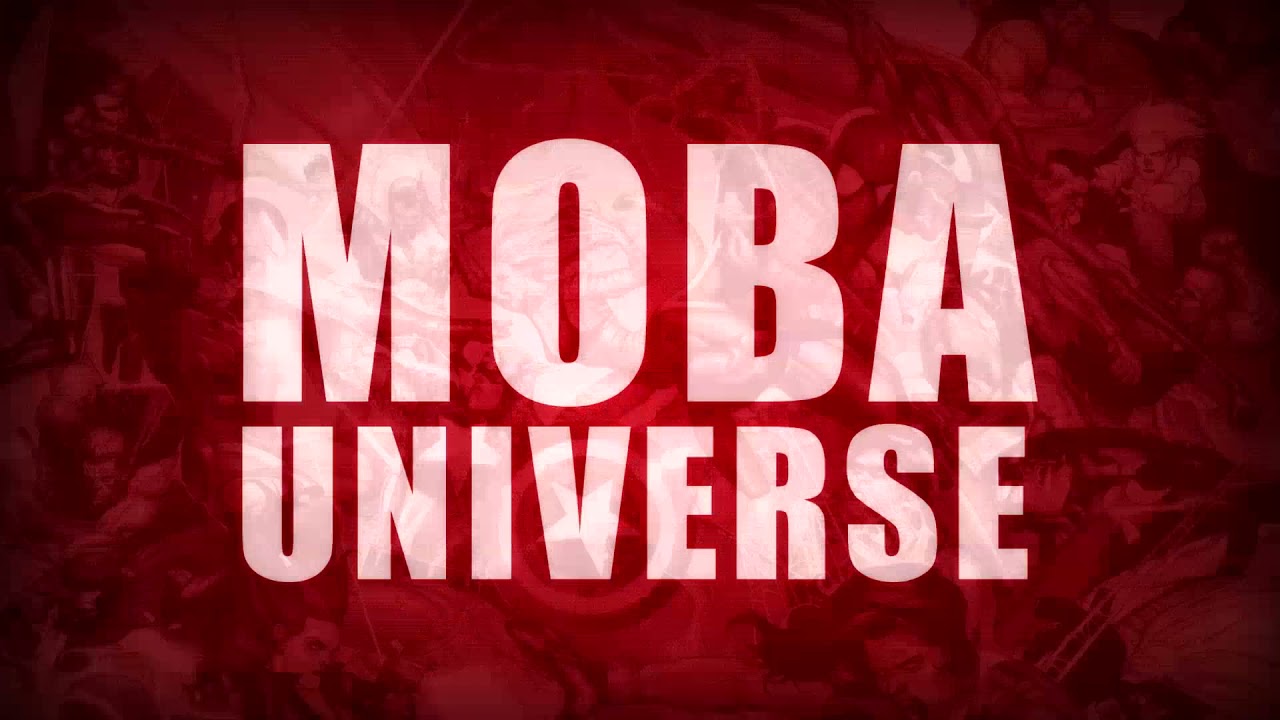 MOBA Universe Intro