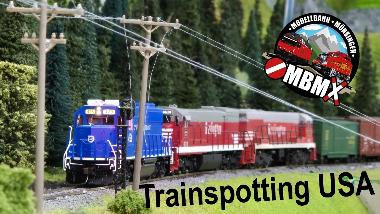 MBM • Modellbahn Münsingen • Trainspotting USA