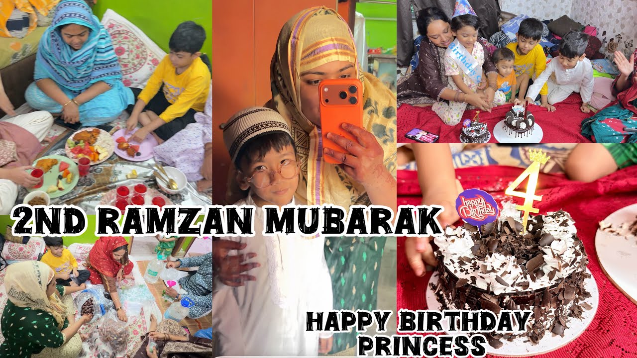 2nd Roza | Jumma Mubarak 🌙 | Umrah Se Aaye Khajoor & Paani | Princess Birthday 🎂✨
