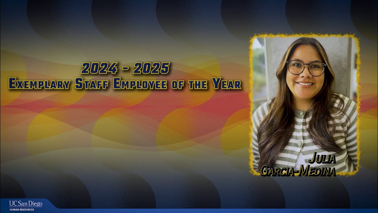 UCSD 2025 Exemplary Staff Employee of the Year - Julia Garcia Medina