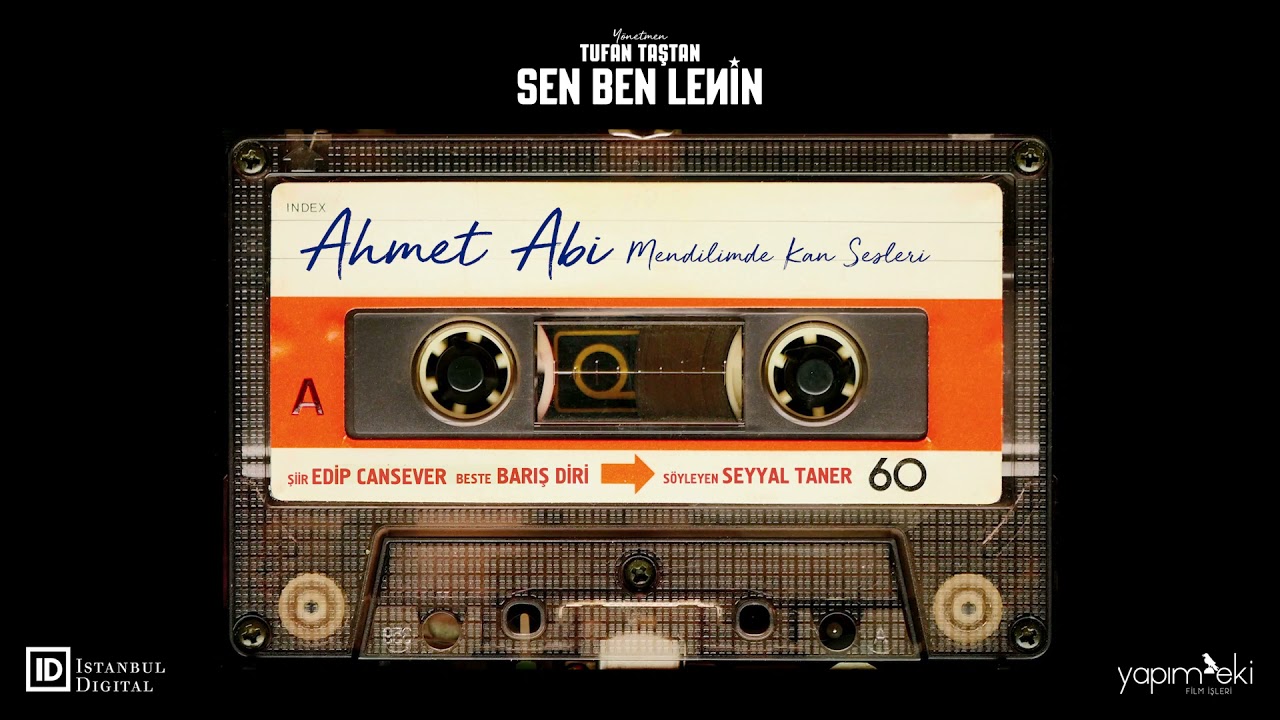 Ahmet Abi - Mendilimde Kan Sesleri, Barış Diri ft Seyyal Taner (Sen Ben Lenin Film Müziği)