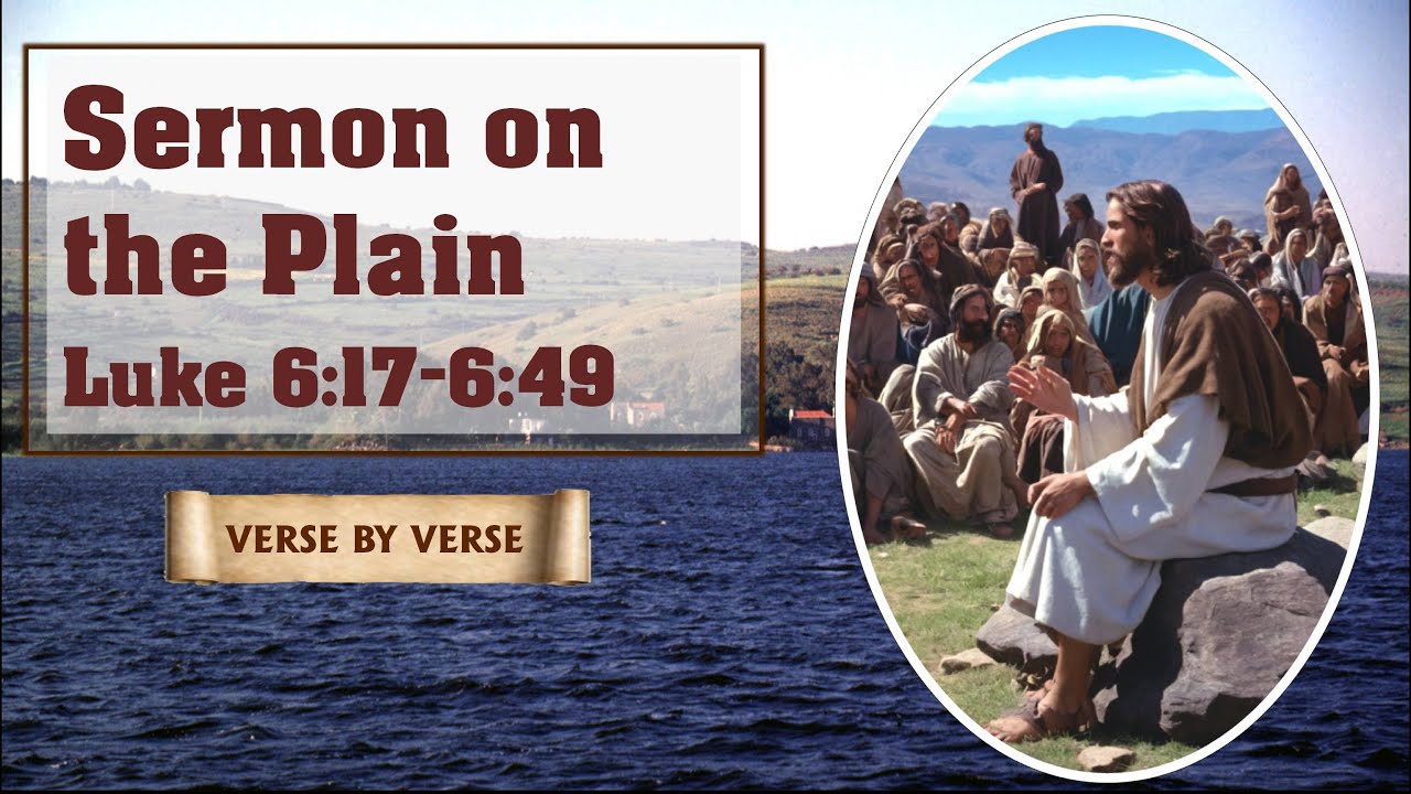 Sermon on the Plain: Luke 6:17-6:49