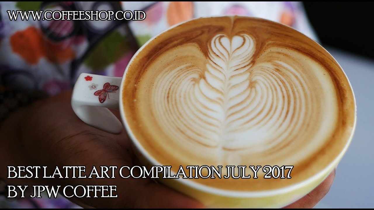 BEST LATTE ART COMPILATION JULY 2017 by JPW COFFEE
