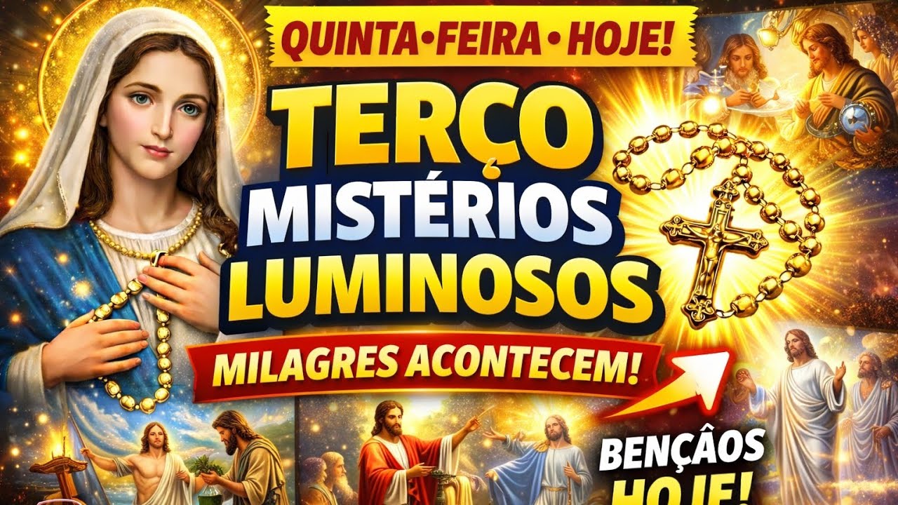 TERÇO DOS MISTÉRIOS LUMINOSOS 📿 | Santo Terço de Hoje | Oração Poderosa com Maria