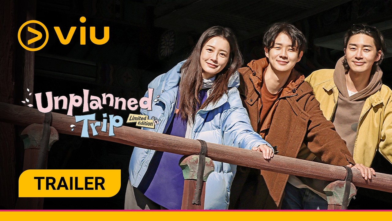 [Trailer] Unplanned Trip: Limited Edition | On Viu 4 May!