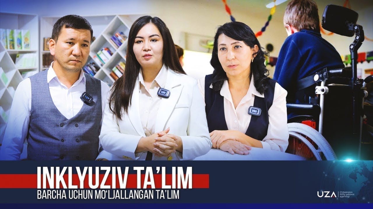 Inklyuziv taʼlim – barcha uchun moʻljallangan taʼlim