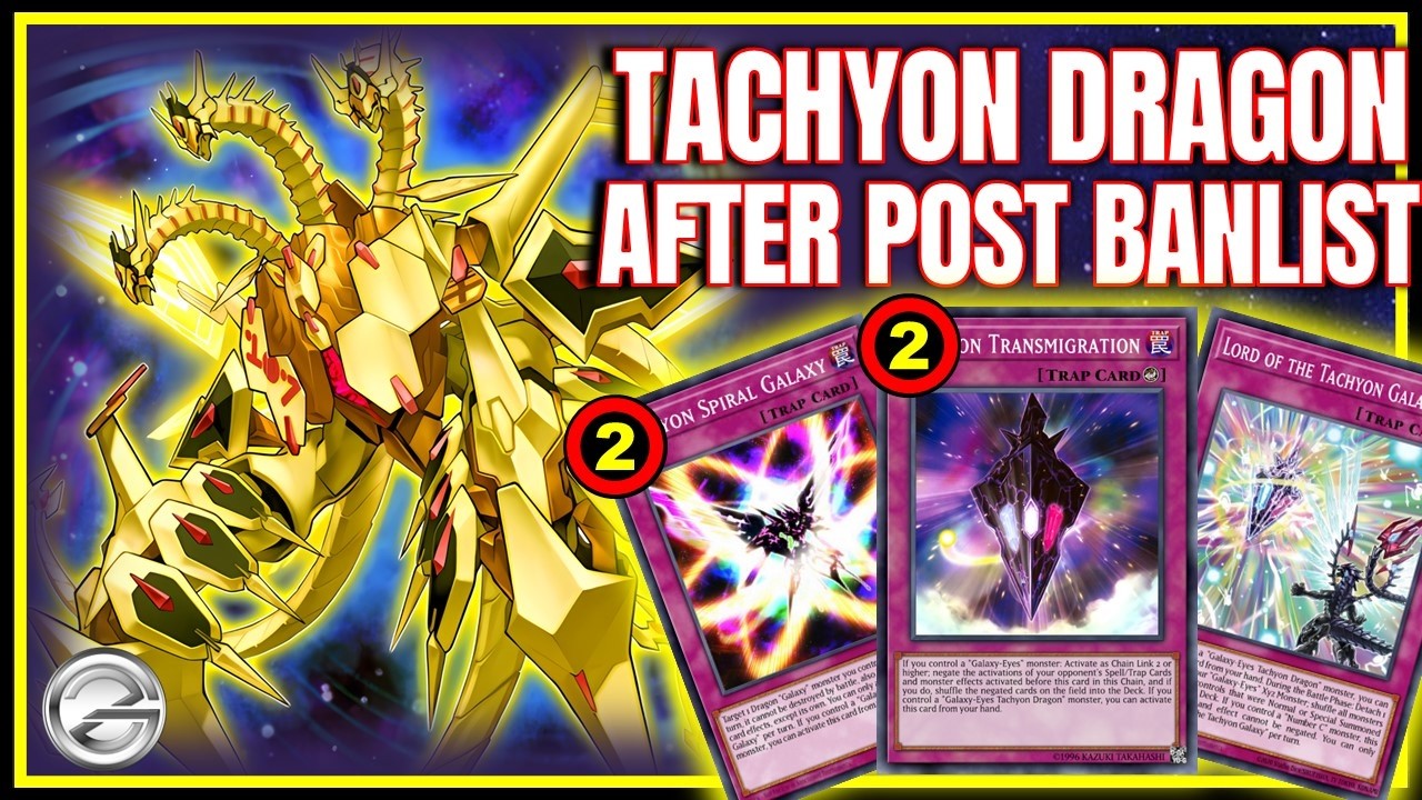 Banlist Didn&rsquo;t Kill It! Tachyon Deck Post Banlist Is Still Meta Ready!