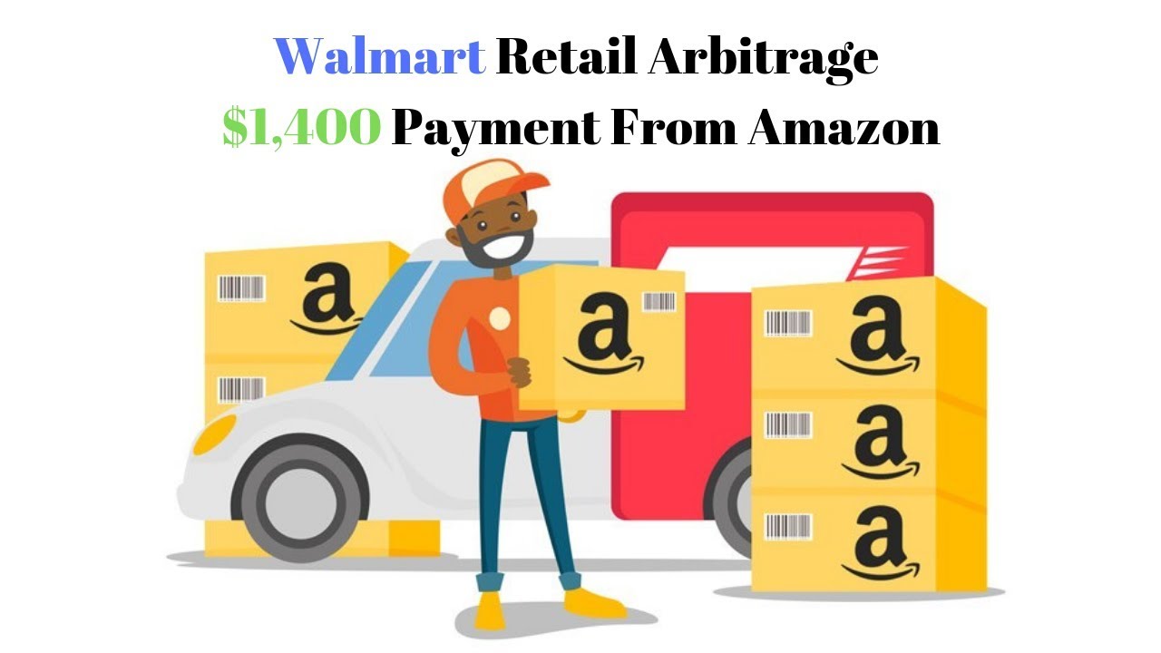 Retail Arbitrage At Walmart $1,400 Payment From Amazon [Actual Sales]