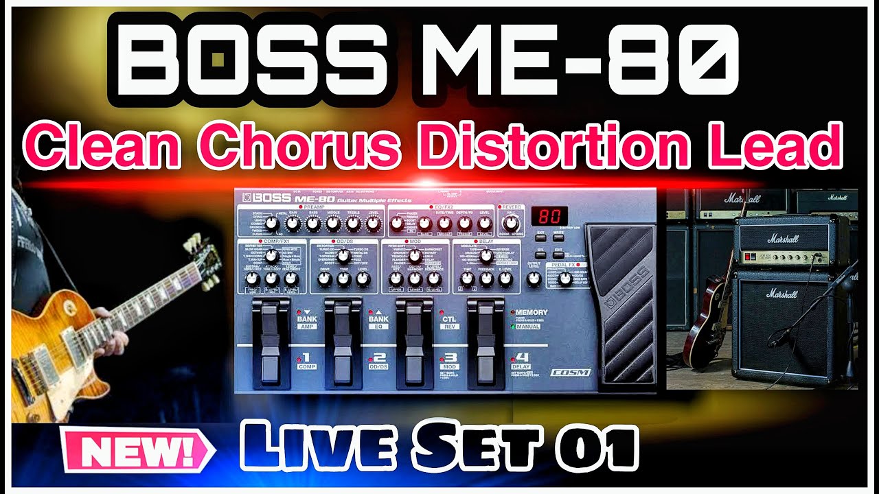 Boss ME 80 | Patches |  Amazing Live Set Clean Chorus Distortion Lead | Boss me tone 2020