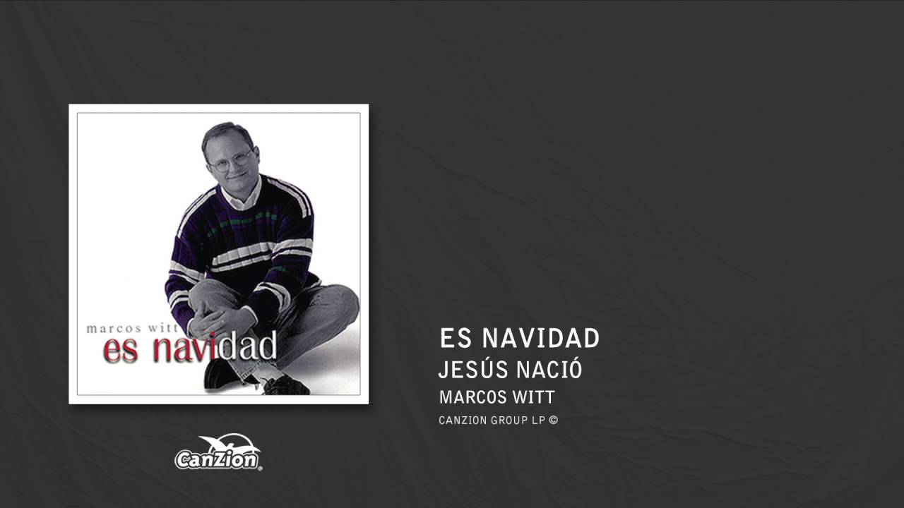 Jesús nació - Marcos Witt
