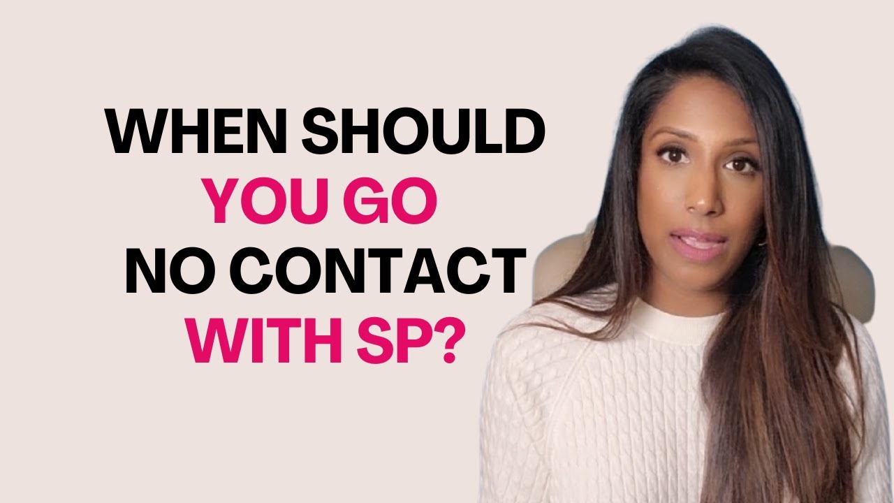 Should You Go No Contact With SP?