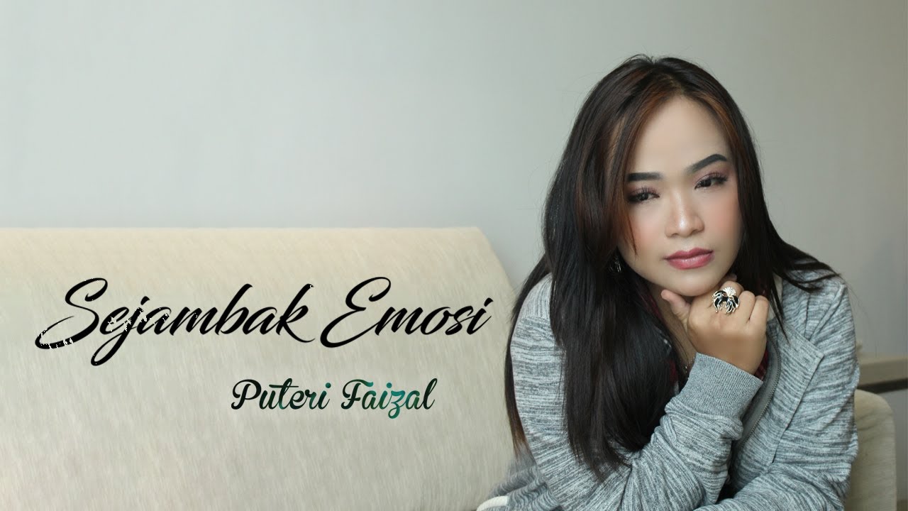 SEJAMBAK EMOSI - PUTERI FAIZAL (OFFICIAL MUSIC VIDEO) #pop #music #love