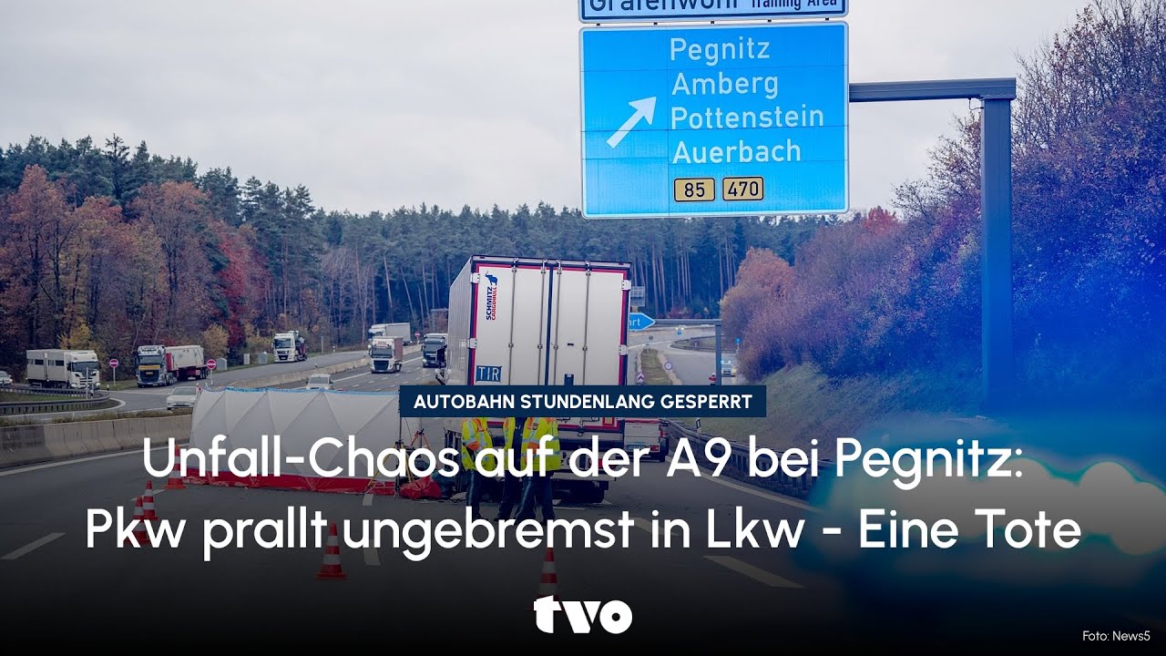 Unfall-Chaos auf der A9 bei Pegnitz: Pkw prallt ungebremst in Lkw - Eine Tote