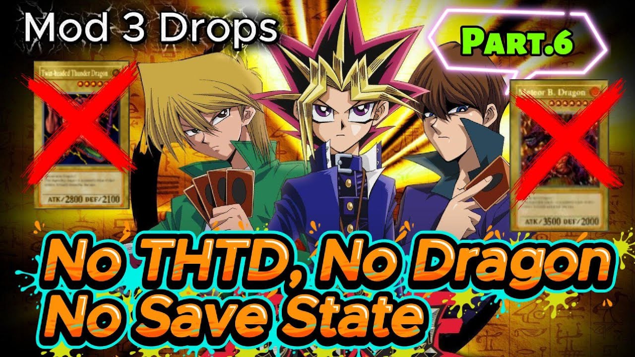 #TAMATKAN Yu-Gi-Oh! FM (MOD 3 Drops) NO THTD / NO DRAGON / NO SAVE STATE #PART6