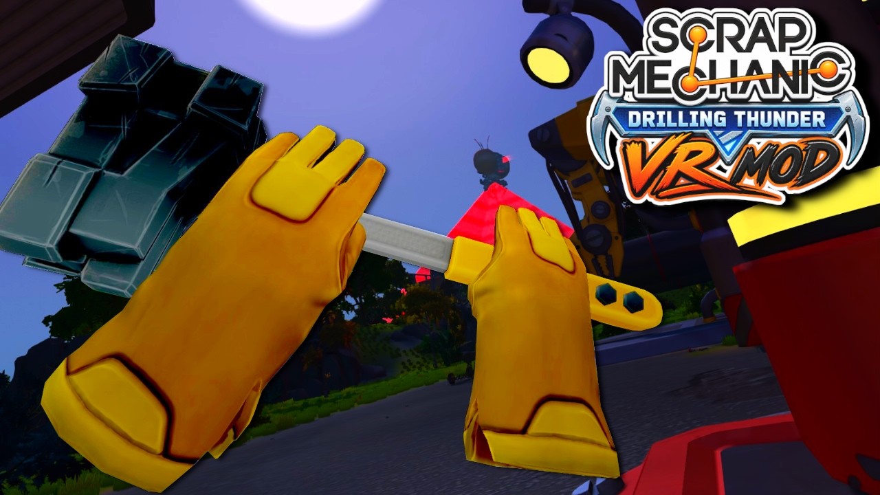 Как установить VR-мод для Scrap Mechanic