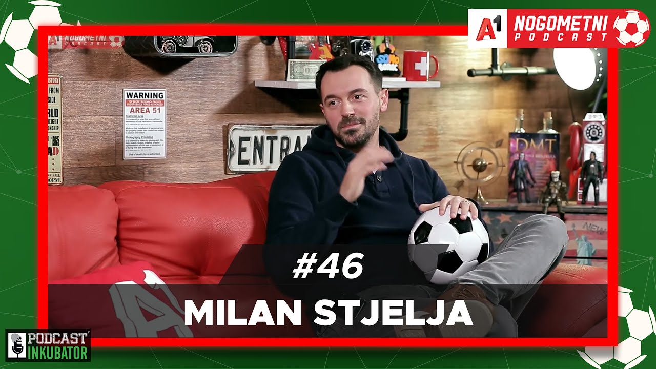 A1 Nogometni Podcast #46 - Milan Stjelja