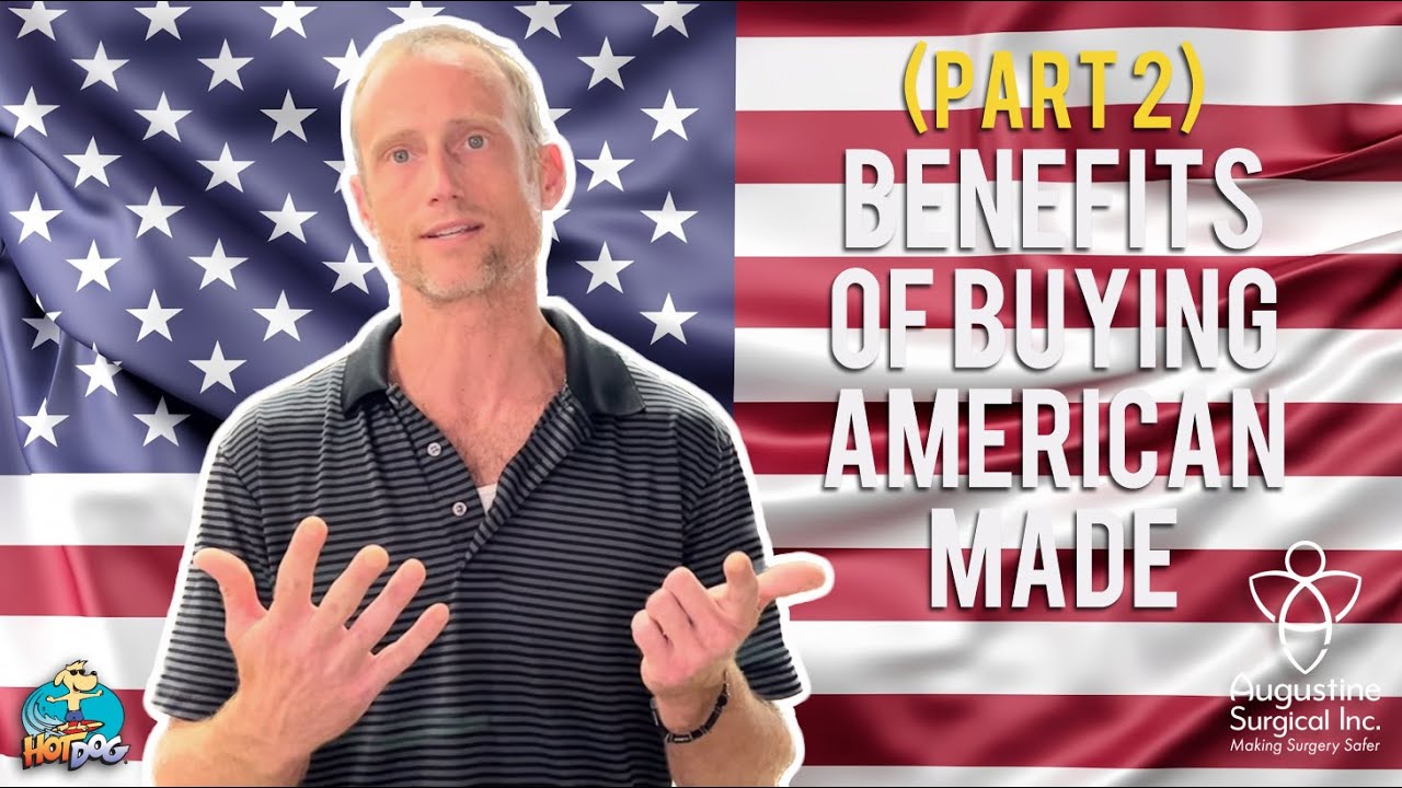 Benefits of Buying American Made Pt 2