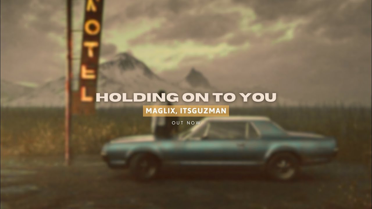 MagLix & ItsGuzman - Holding On To You (Lyric Sub Español)