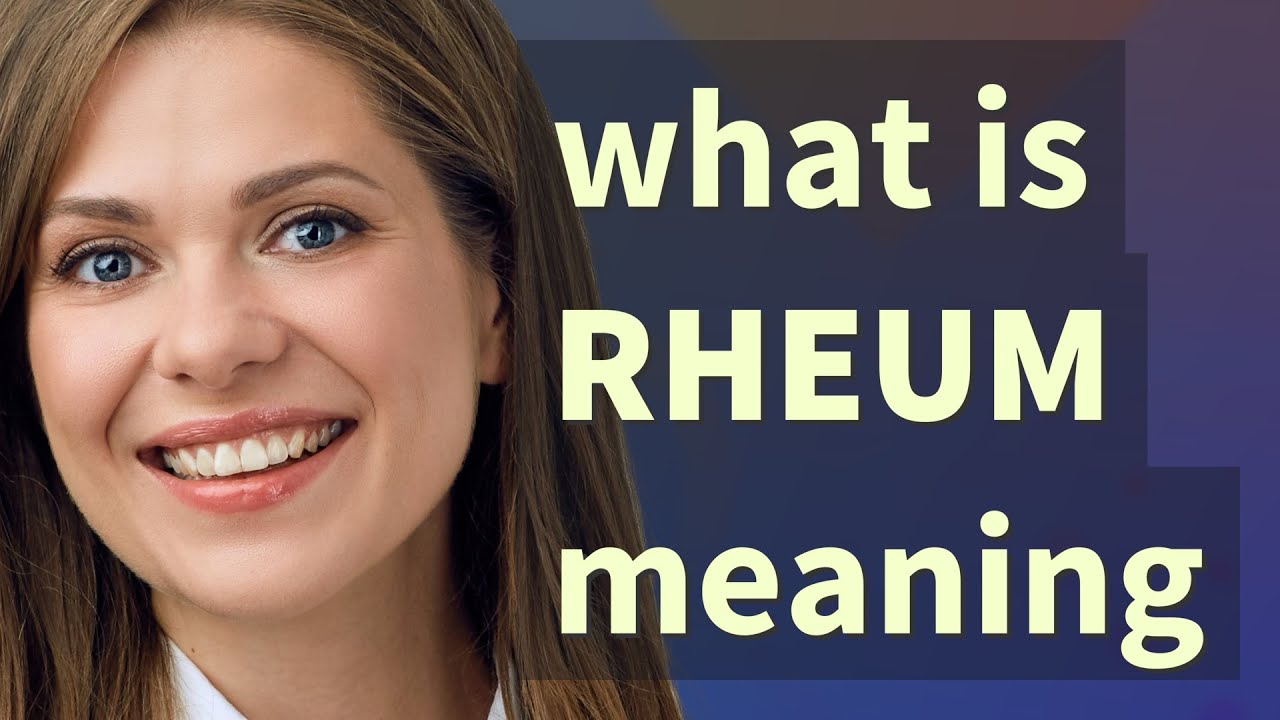 Rheum | meaning of Rheum
