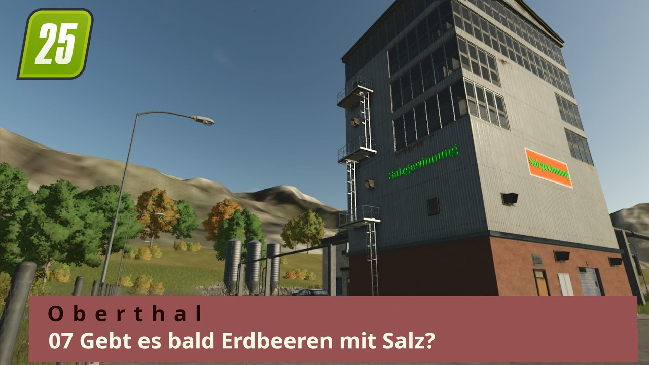 LS25 Oberthal - 07 Gibt es bald Erdbeeren mit Salz?