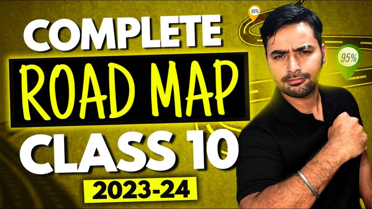 Full Year 𝐒𝐭𝐮𝐝𝐲 𝐏𝐥𝐚𝐧 -𝟐𝟎𝟐𝟑-𝟐𝟒 𝐑𝐎𝐀𝐃𝐌𝐀𝐏 #cbseclass10