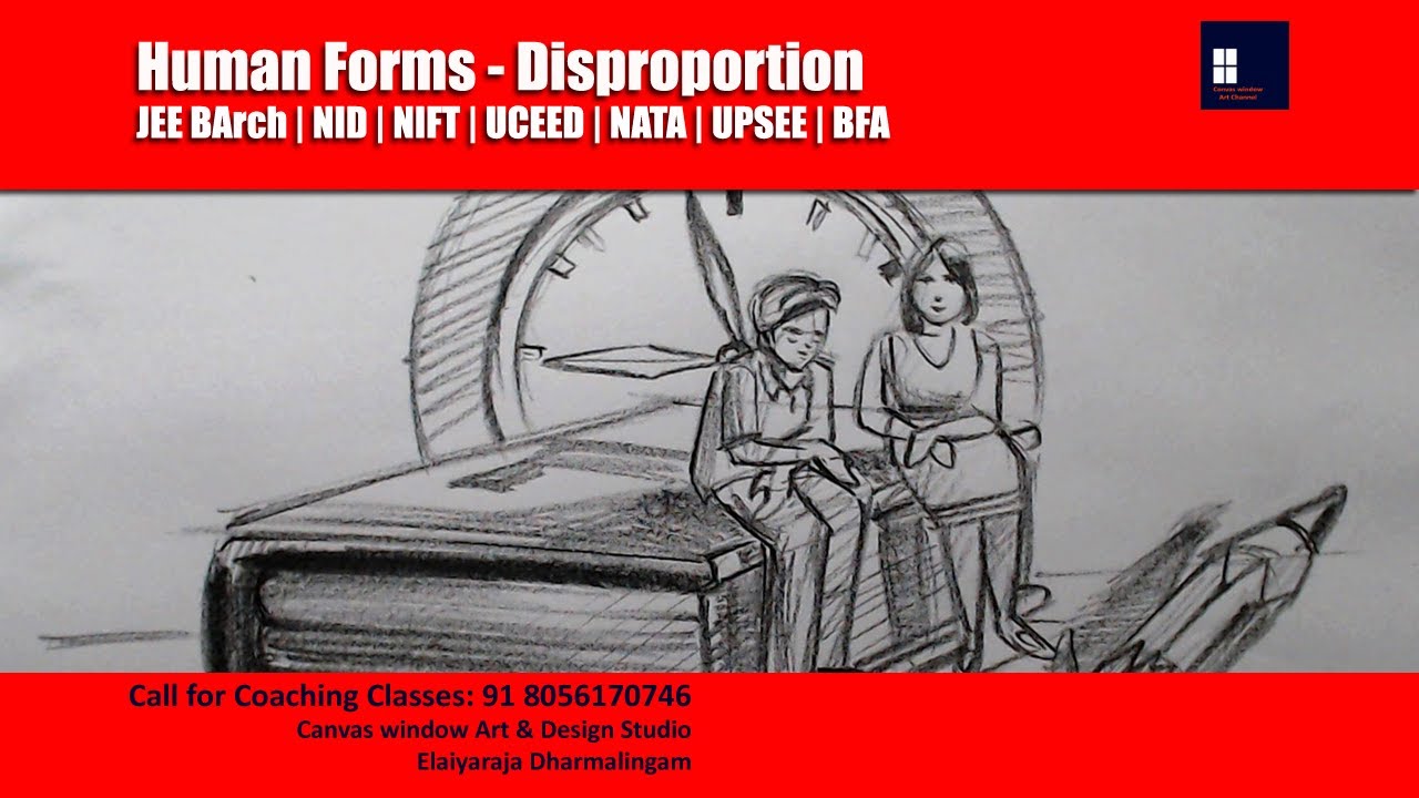 How to draw Human Forms in Disproportion - JEEBArch | NID | NIFT | UCEED NATA | UPSEE | BFA