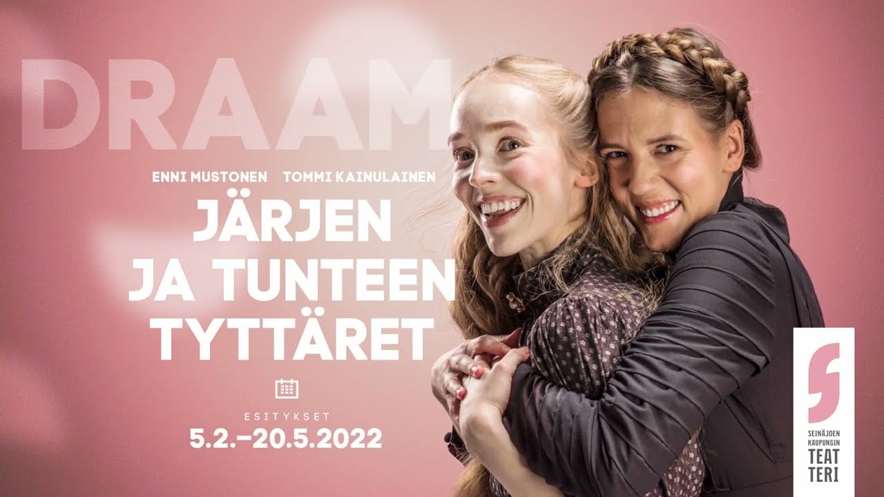 Järjen ja tunteen tyttäret I trailer I Seinäjoen kaupunginteatteri