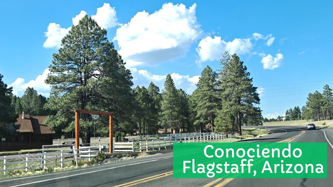 CONOCIENDO FLAGSTAFF, ARIZONA