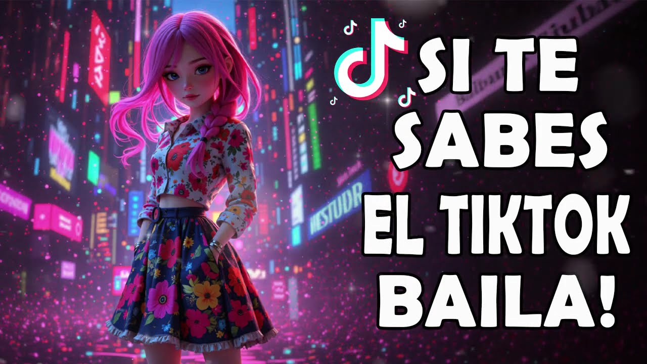 Si Te Sabes El Tiktok Baila! 2026💝