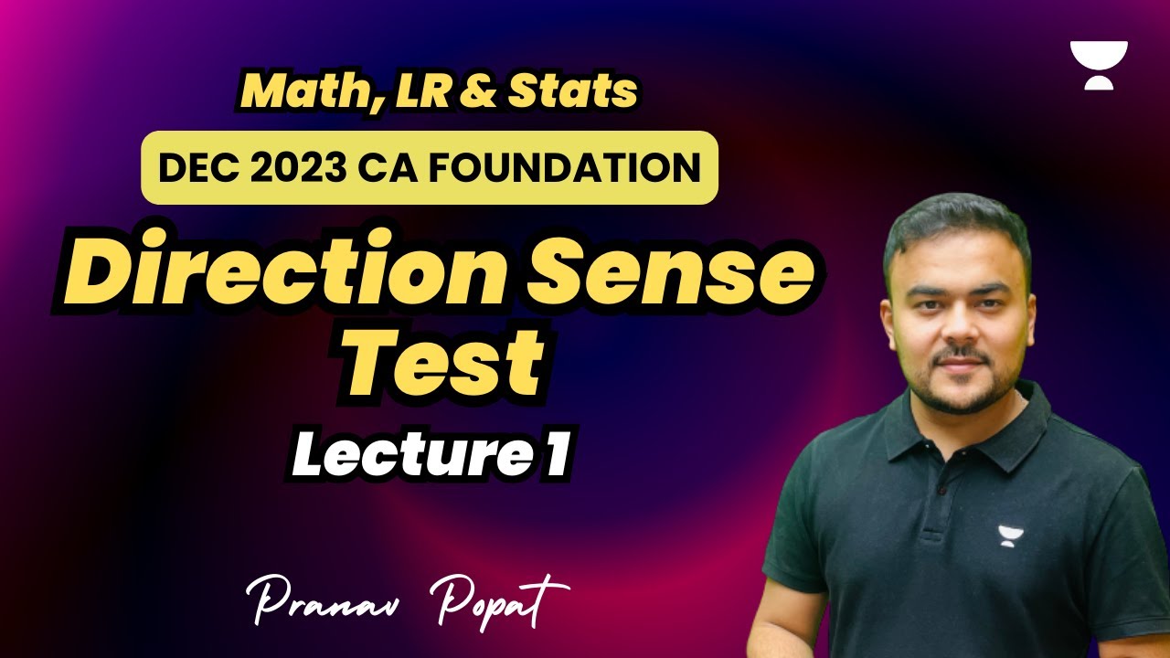 Direction Test | Lecture 1 | Dec 2023 | Pranav Popat