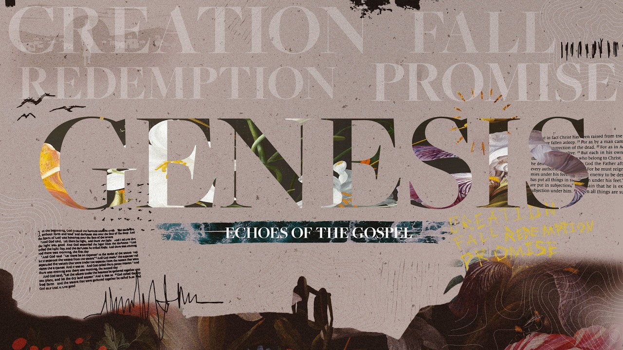 Genesis: Week 1- CREATION AND THE FALL