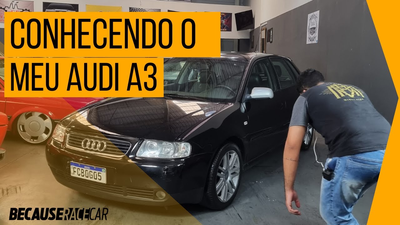 Hora de falar um pouco sobre o meu A3 1.8T!