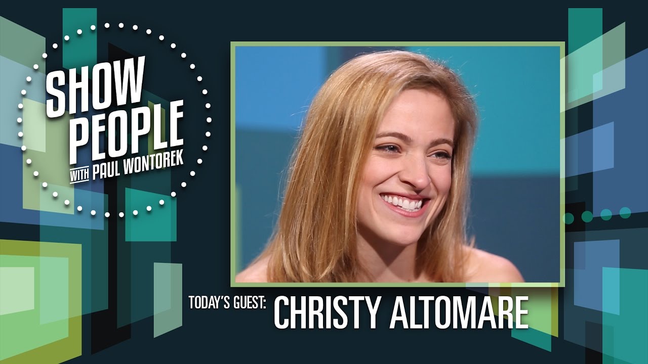 Show People with Paul Wontorek: Christy Altomare of ANASTASIA
