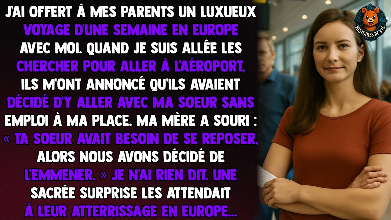 J'ai Offert Un Voyage De Luxe À Mes Parents, Mais Ils Ont Choisi D'Y Aller Avec Ma Sœur À Ma Place
