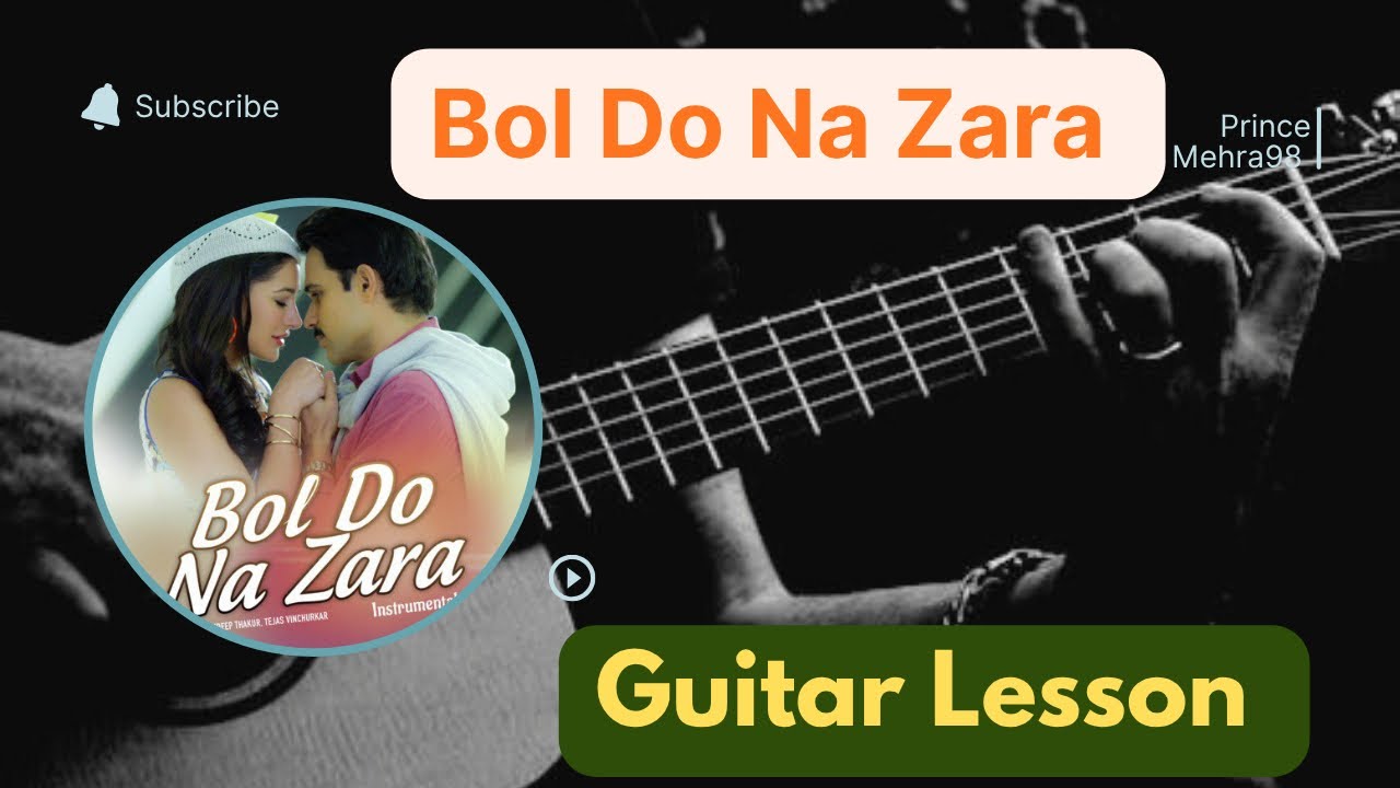 Bol Do Na Zara (Guitar Lesson) Chords Strumming Lesson || Arman Malik 